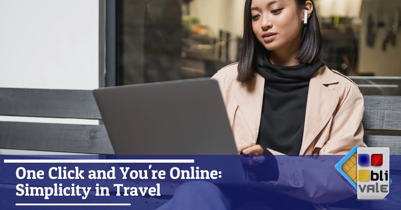 blivale_image_en_One Click and You re Online Simplicity in Travel_643x337 One Click and You're Online: Simplicity in Travel